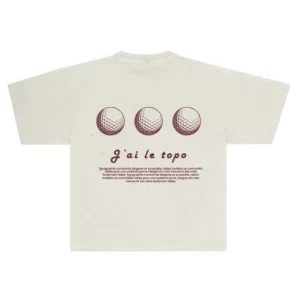 tee shirt creme balle de golf j'ai le topo